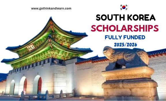 Scholarships in South Korea 2025-2026: Fully Funded for International Students Scholarships in South Korea